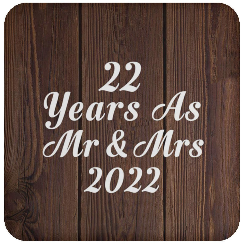 22nd Anniversary 22 Years As Mr & Mrs 2022 - Drink Coaster D