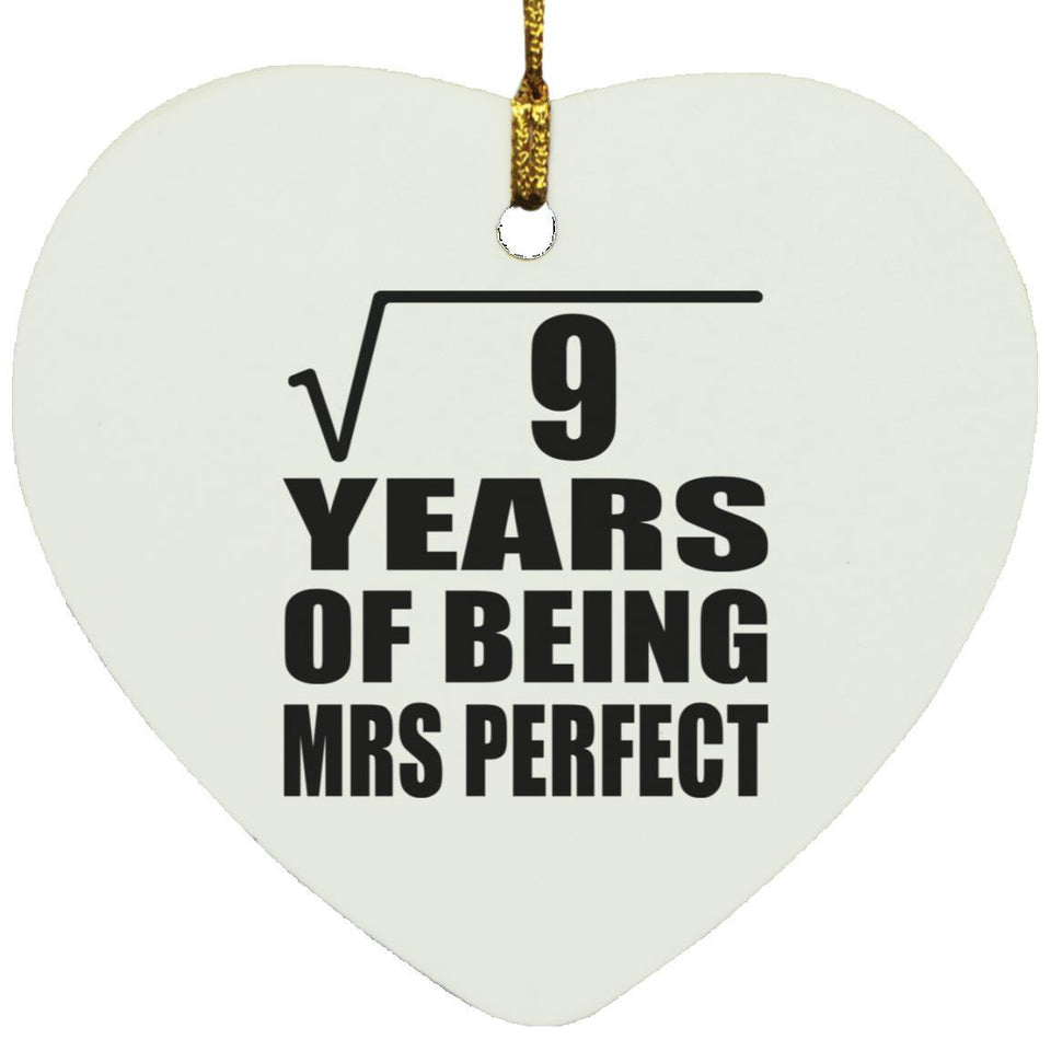 3rd Anniversary Square Root of 9 Years of Mrs Perfect - Heart Ornament