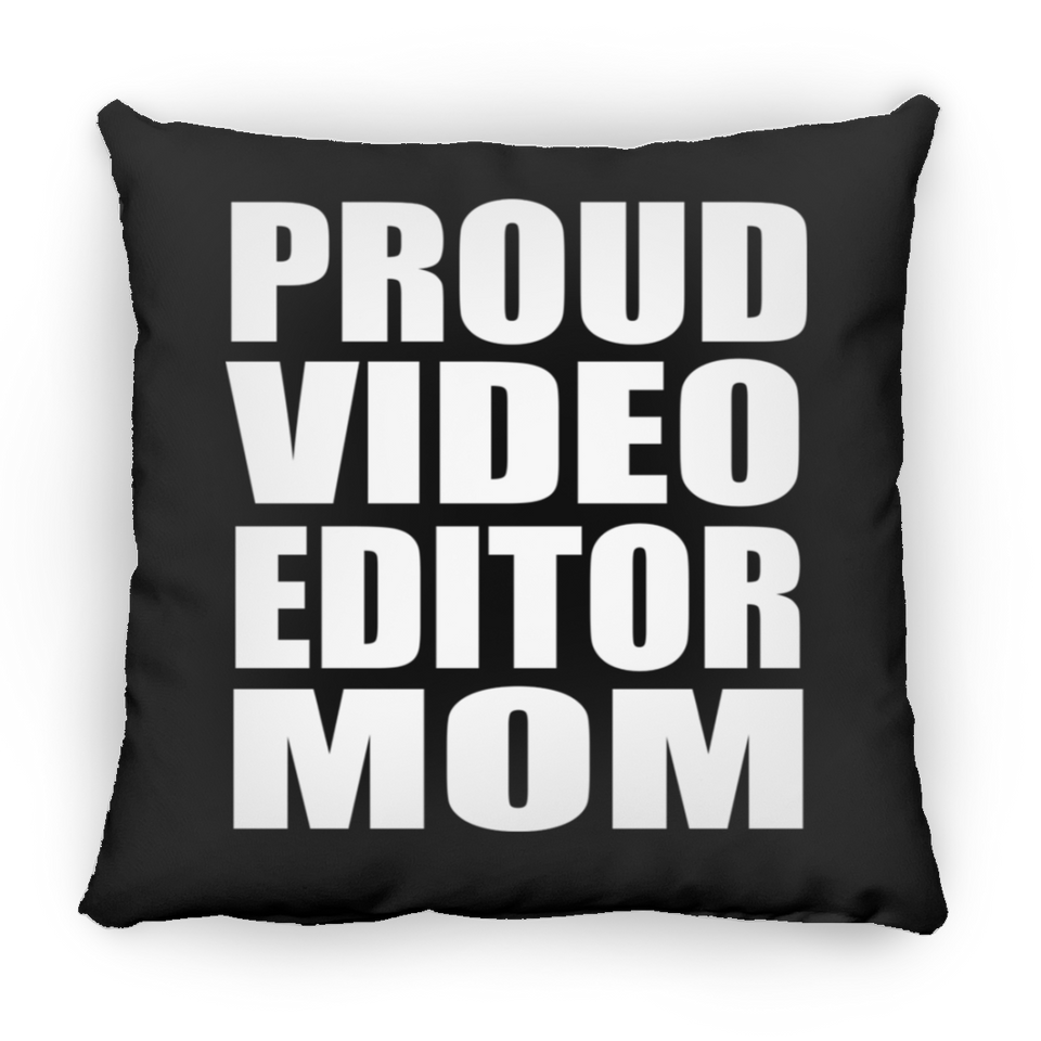 Proud Video Editor Mom - Throw Pillow Black