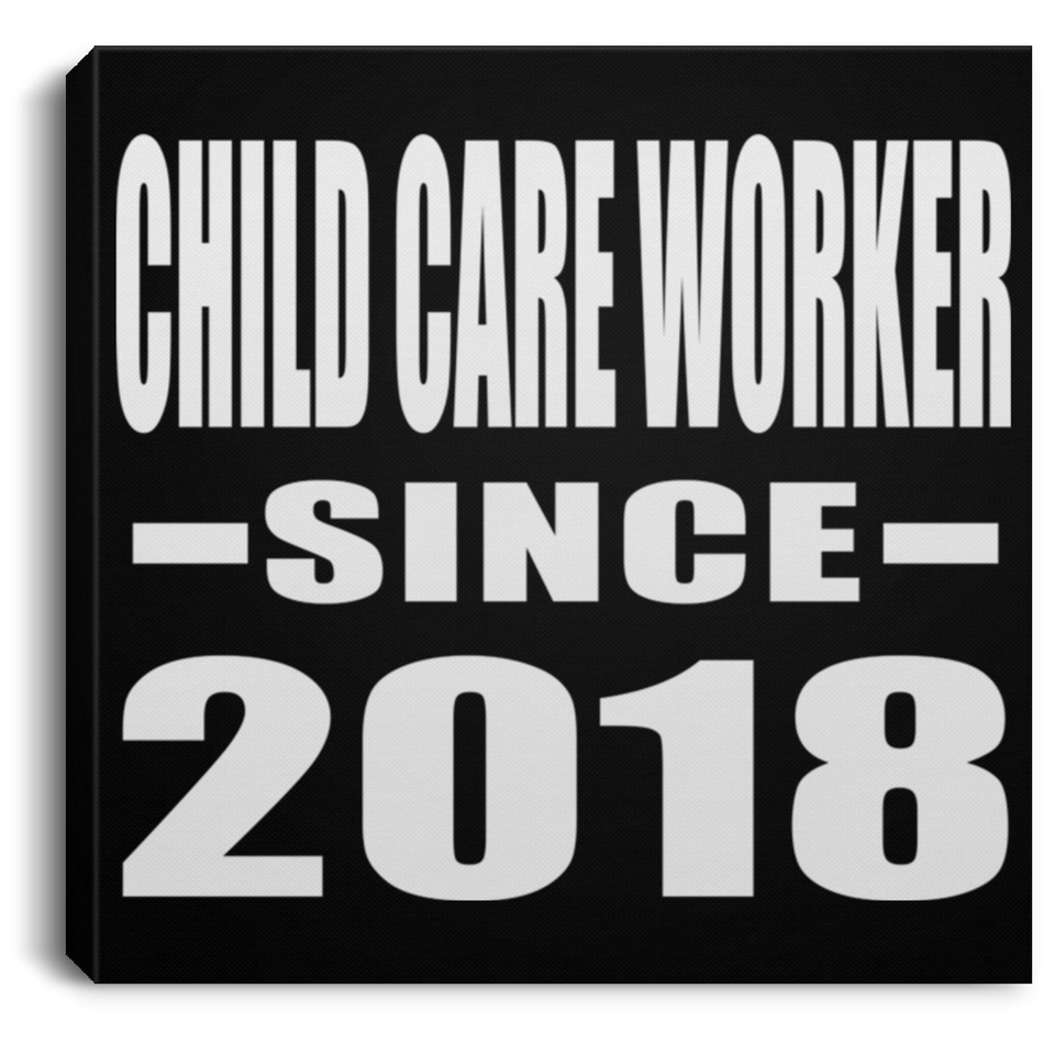 Child Care Worker Since 2018 - Canvas Square