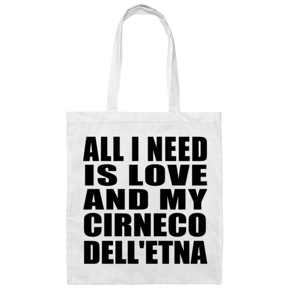 All I Need Is Love And My Cirneco Dell'etna - Tote Bag White