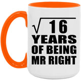 4th Anniversary Square Root of 16 Years of Being Mr Right - 15oz Accent Mug Orange