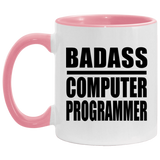 Badass Computer Programmer - 11oz Accent Mug Pink