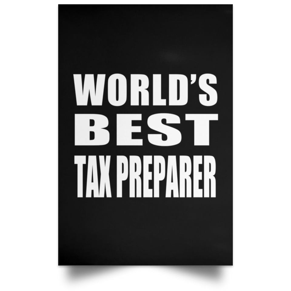 World's Best Tax Preparer - Poster Portrait