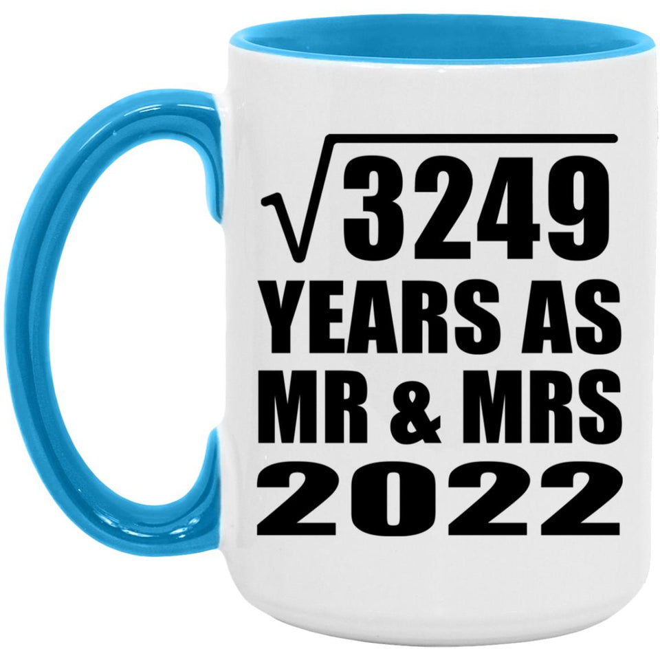 57th Anniversary Square Root of 3249 Years As Mr & Mrs 2022 - 15oz Accent Mug Blue