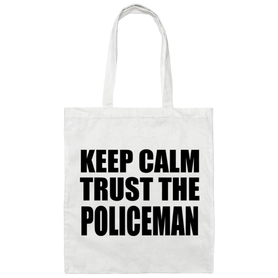Keep Calm and Trust The Policeman - Tote Bag White