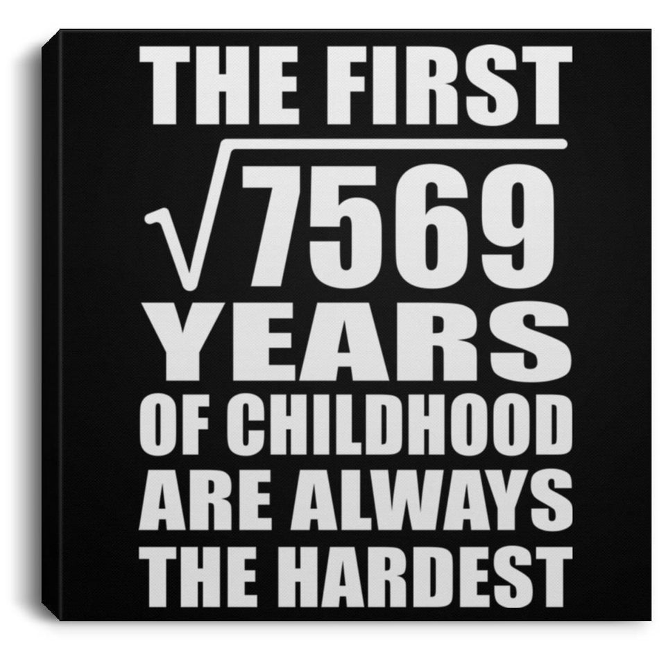 87th Birthday Square Root of 7569 Years of Childhood - Canvas Square
