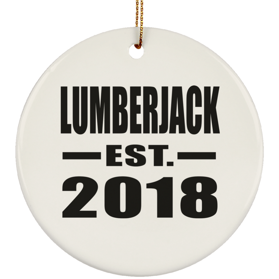 Lumberjack Established EST. 2018 - Circle Ornament