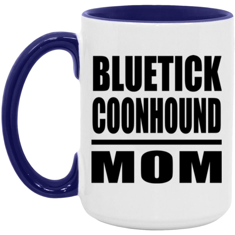 Bluetick Coonhound Mom - 15oz Accent Mug Purple
