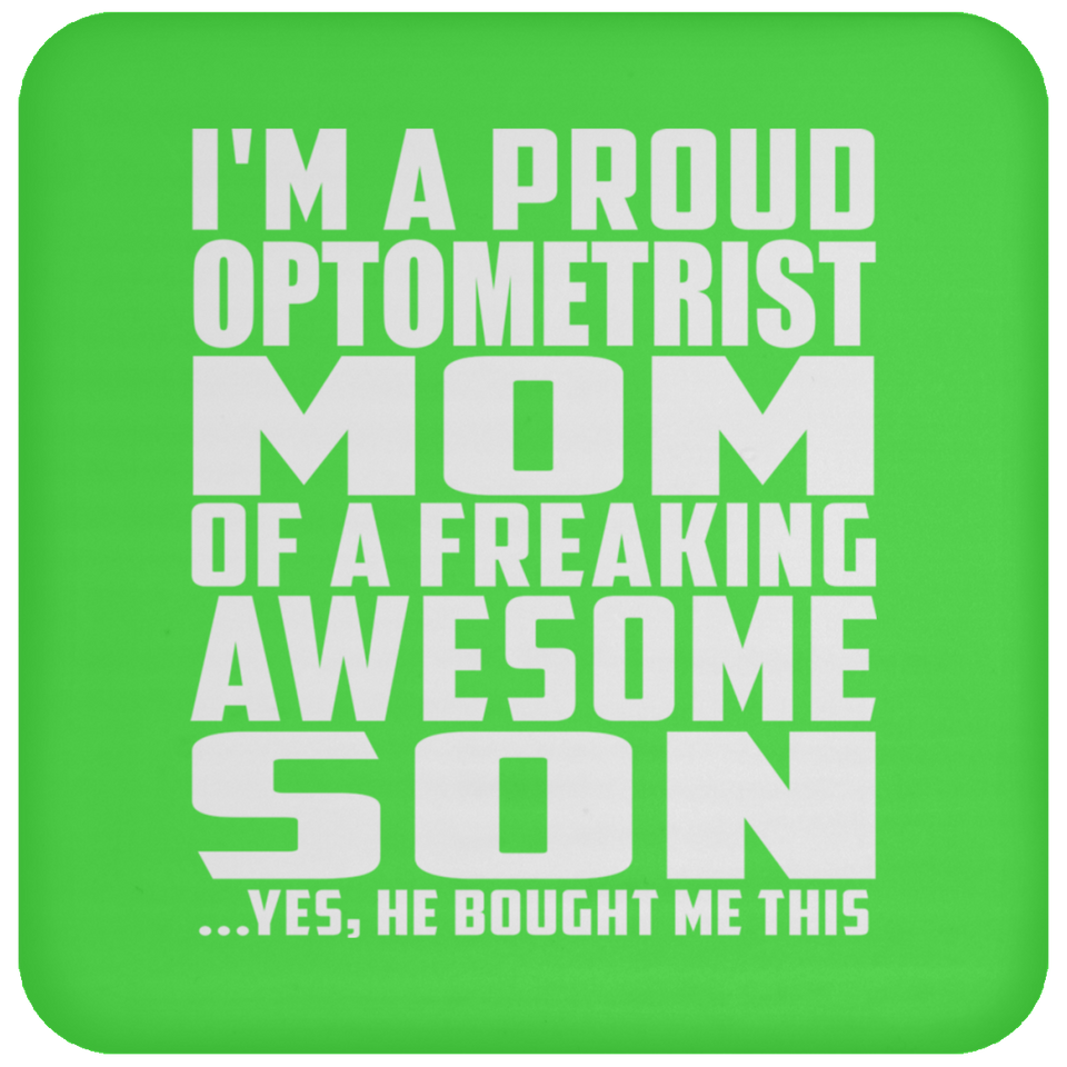 Proud Optometrist Mom Of Awesome Son - Drink Coaster