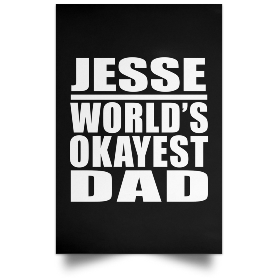 Jesse World's Okayest Dad - Poster Portrait