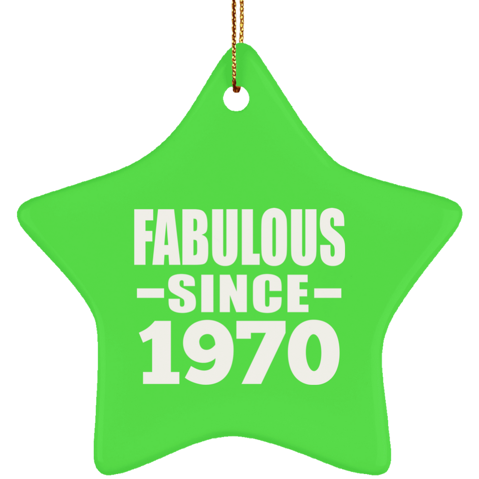 54th Birthday Fabulous Since 1970 - Star Ornament