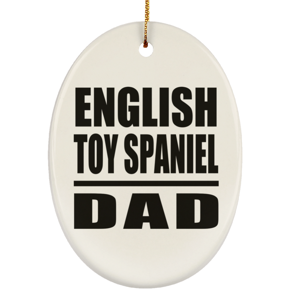 English Toy Spaniel Dad - Oval Ornament