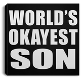 World's Okayest Son - Canvas Square
