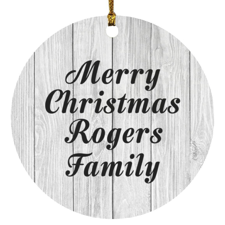 Merry Christmas Rogers Family - Circle Ornament F