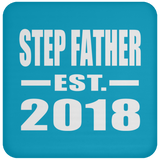 Step Father Established EST. 2018 - Drink Coaster