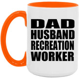 Dad Husband Recreation Worker - 15oz Accent Mug Orange