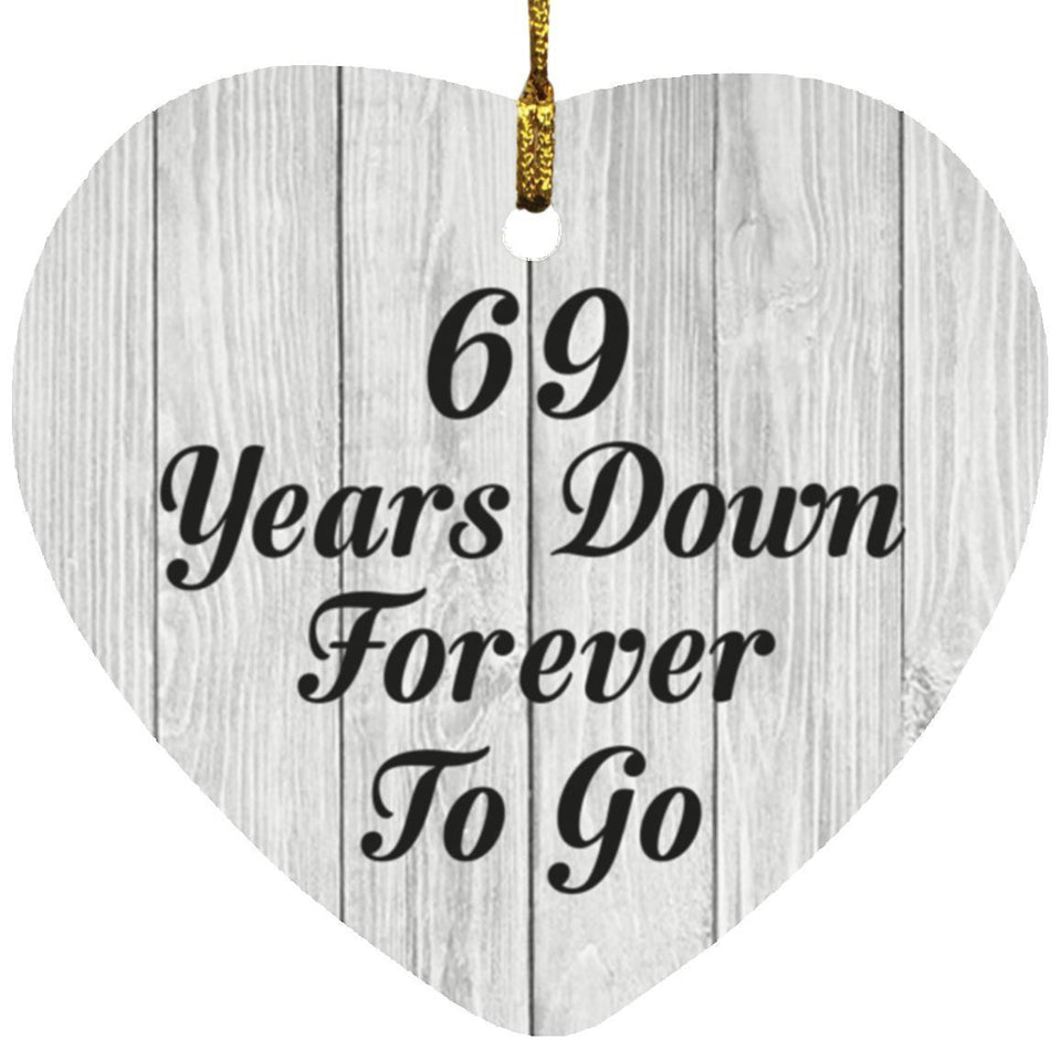 69th Anniversary 69 Years Down Forever To Go - Heart Ornament F