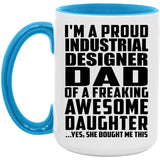 Proud Industrial Designer Dad Of Awesome Daughter - 15oz Accent Mug Blue