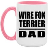 Wire Fox Terrier Dad - 15oz Accent Mug Pink