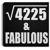 65th Birthday Square Root of 4225 & Fabulous - Canvas Square