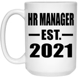 HR Manager Established EST. 2021 - 15oz Coffee Mug