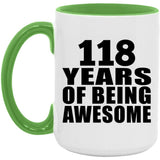 118th Birthday 118 Years Of Being Awesome - 15oz Accent Mug Green