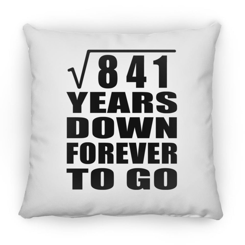 29th Anniversary Square Root of 841 Years Down Forever To Go - Throw Pillow