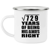 27th Anniversary Square Root of 729 Years Mrs Always Right - 12oz Camping Mug