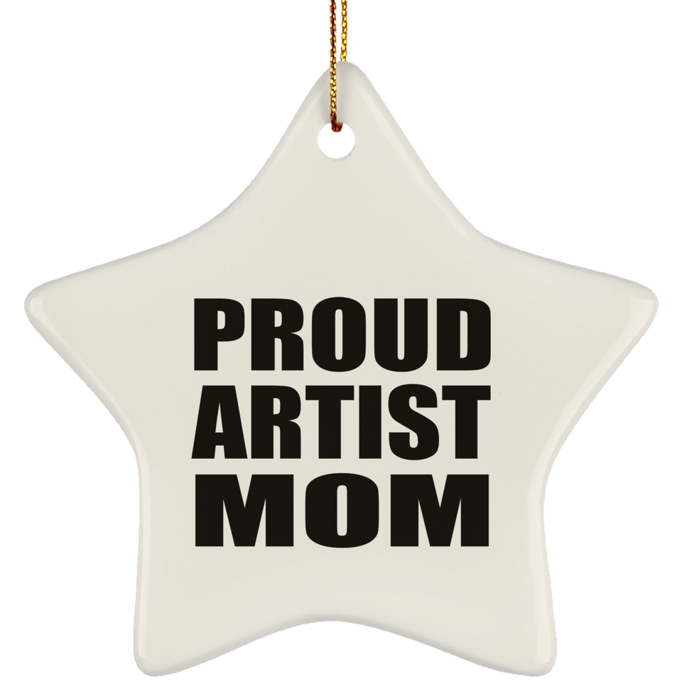 Proud Artist Mom - Star Ornament