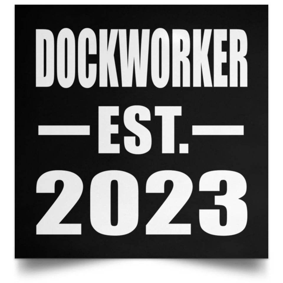 Dockworker Established EST. 2023 - Poster Square
