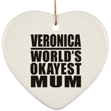 Veronica World's Okayest Mum - Heart Ornament