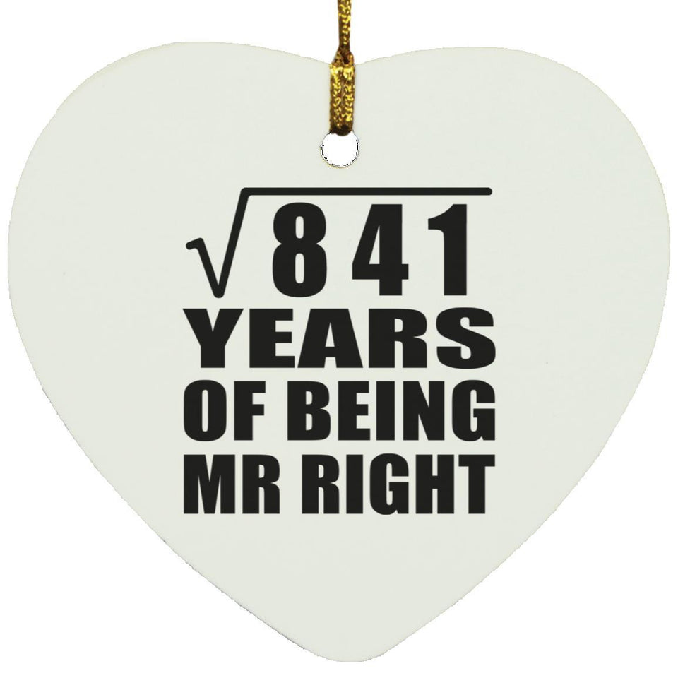 29th Anniversary Square Root of 841 Years of Being Mr Right - Heart Ornament