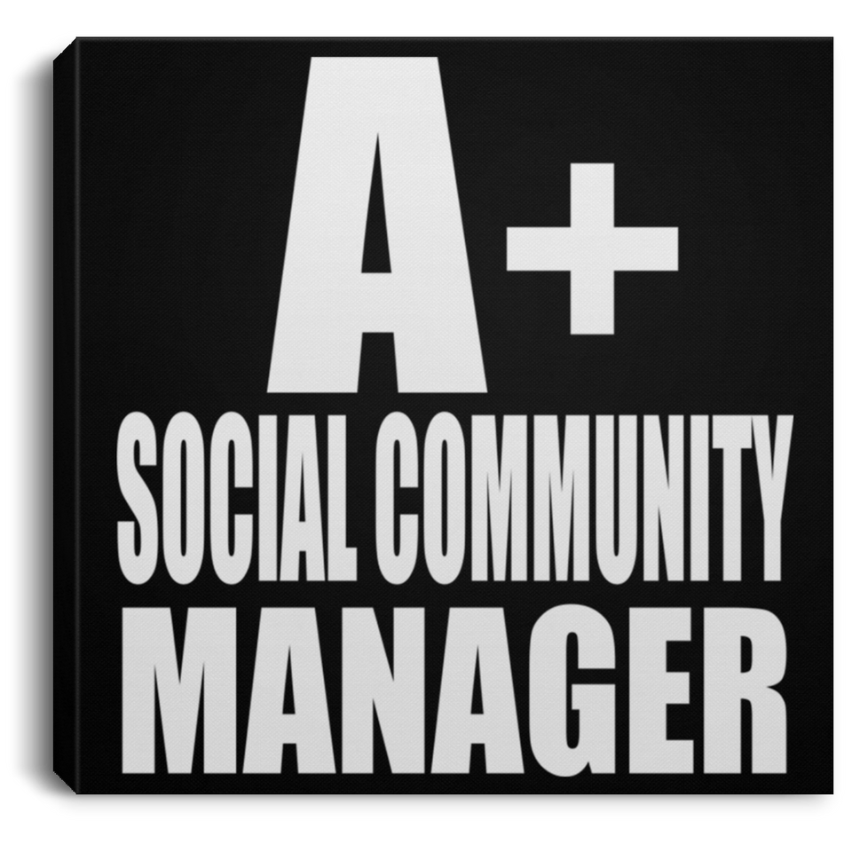 A+ Social Community Manager - Canvas Square