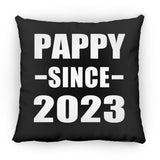 Pappy Since 2023 - Throw Pillow Black