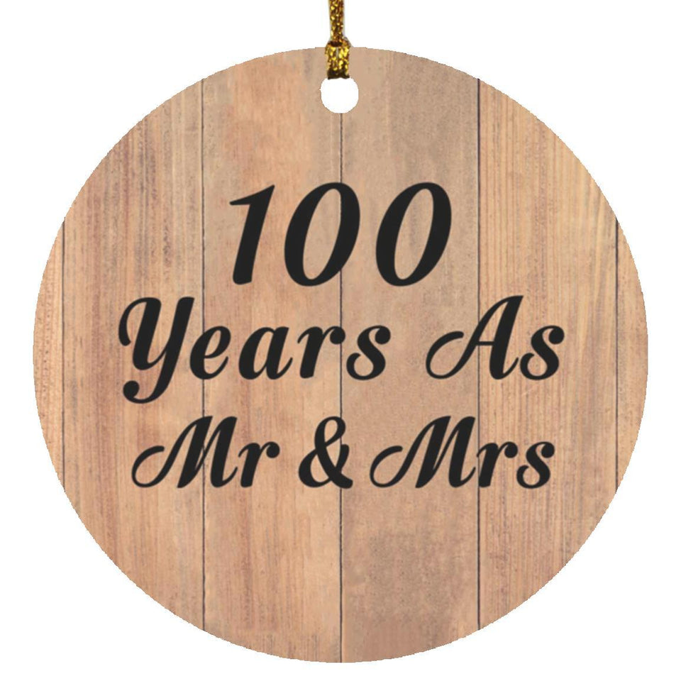 100 Years As Mr & Mrs - Circle Ornament C
