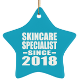 Skincare Specialist Since 2018 - Star Ornament