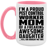 Proud Pest Control Worker Mom Of Awesome Daughter - 15oz Accent Mug Pink