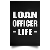 Loan Officer Life - Poster Portrait