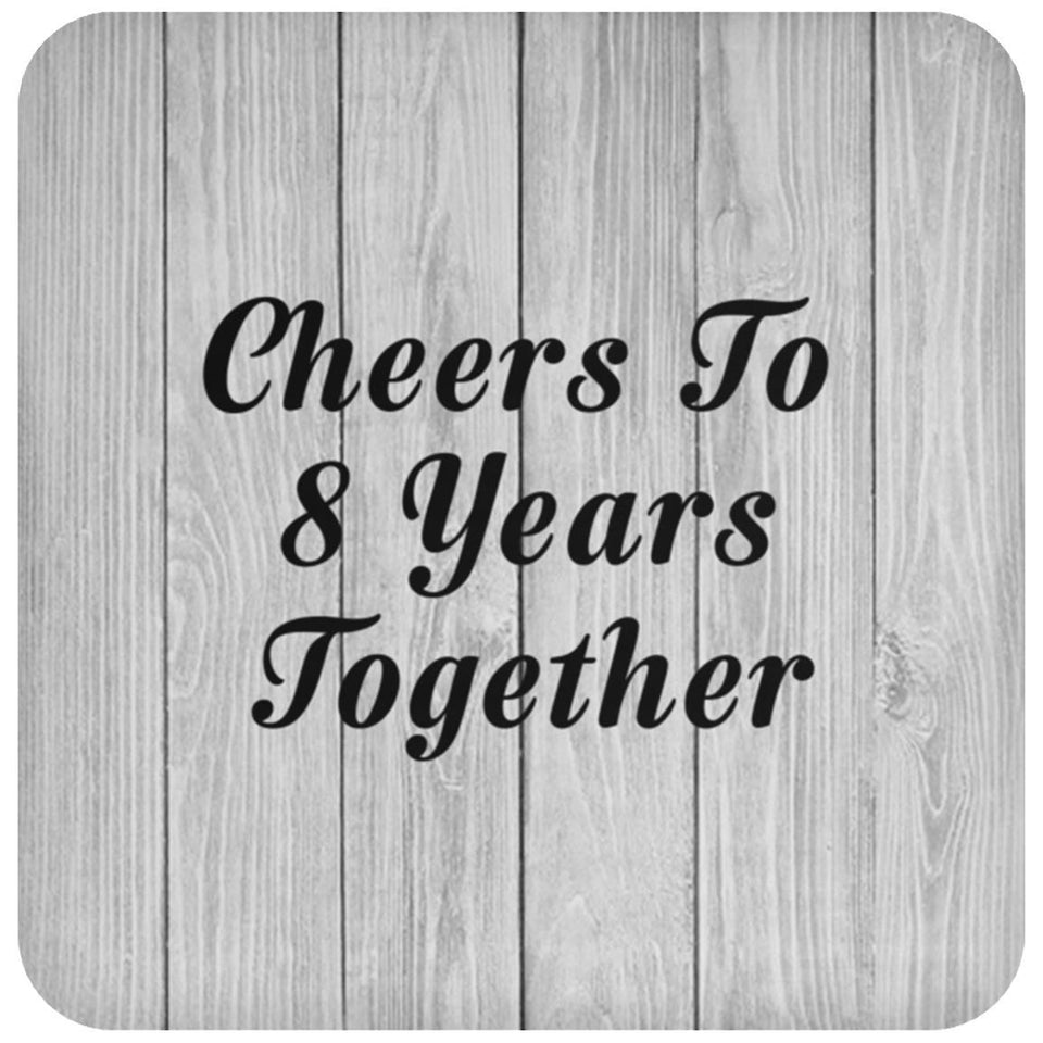 8th Anniversary Cheers To 8 Years Together - Drink Coaster F