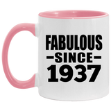 87th Birthday Fabulous Since 1937 - 11oz Accent Mug Pink