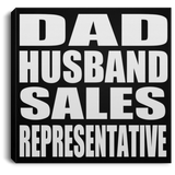 Dad Husband Sales Representative - Canvas Square
