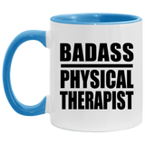 Badass Physical Therapist - 11oz Accent Mug Blue