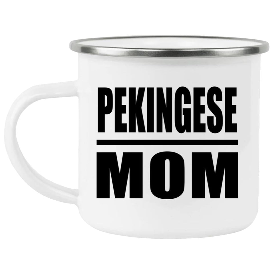 Pekingese Mom - 12oz Camping Mug