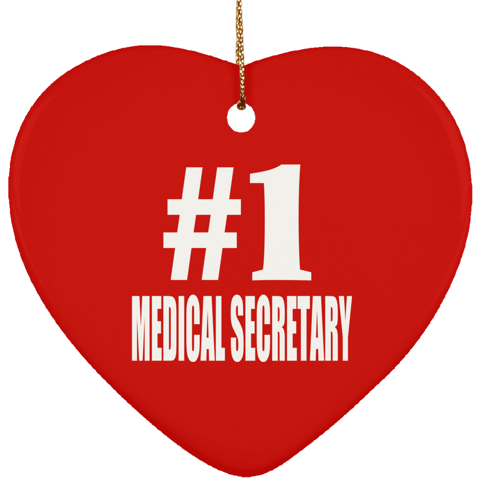 Number One #1 Medical Secretary - Heart Ornament