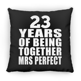 23rd Anniversary 23 Years Of Being Mrs Perfect - Throw Pillow Black