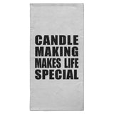 Candle Making Makes Life Special - Hand Towel
