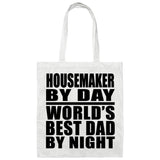 Housemaker By Day World's Best Dad By Night - Tote Bag White