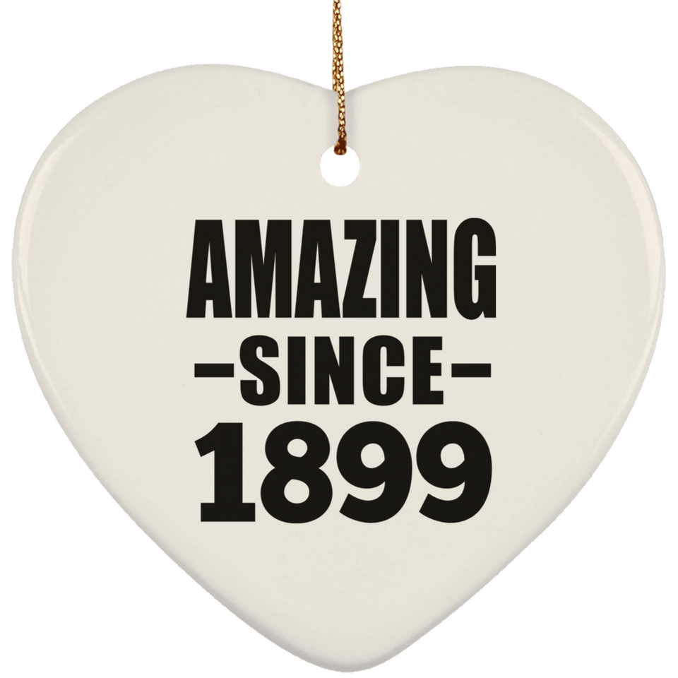 125th Birthday Amazing Since 1899 - Heart Ornament