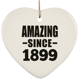 125th Birthday Amazing Since 1899 - Heart Ornament